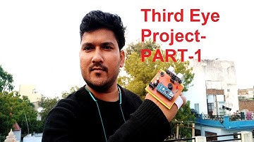 Inspire Award ||THIRD EYE PROJECT FOR BLIND PERSON PART-1||BEST PROJECT AND SIMPLE TO MAKE