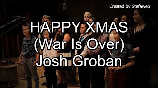 Happy Xmas War Is Over - Josh Groban (Karaoke Originale + cori)