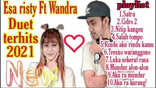 ESA RISTY Ft WANDRA FULL ALBUM TERBARU 2021 | SATRU,CIDRO 2,SALAH TOMPO |  TANPA IKLAN