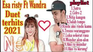 ESA RISTY Ft WANDRA FULL ALBUM TERBARU 2021 | SATRU,CIDRO 2,SALAH TOMPO |  TANPA IKLAN