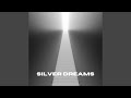 Silver Dreams