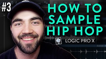 How To Sample Hip Hop In Logic Pro X | Beginner Tutorial #3