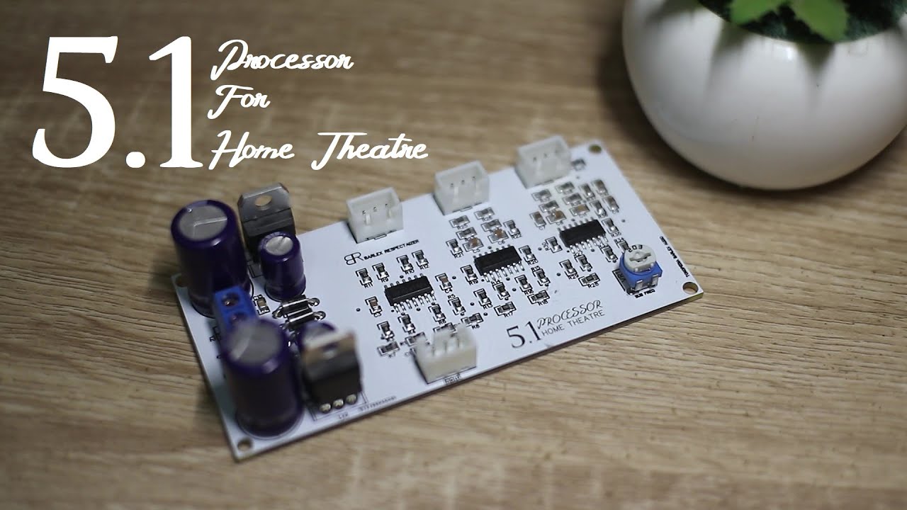 5.1 Processor Home Theatre - PCBWAY