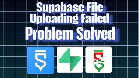 Supabase Storage File Upload Failed Problem Solve - Sketchware - Supabase - Bd Ware
