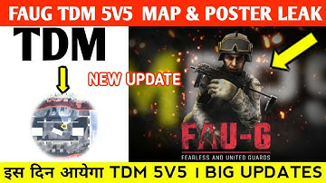 FAUG TDM UPDATE | FAUG TDM MAP 5V5 MODE LAUNCH DATE,FAUG MAP,GUNS, FAUG NEW UPDATE NEWS TODAY UPDATE