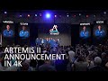 Artemis II Announcement in 4k