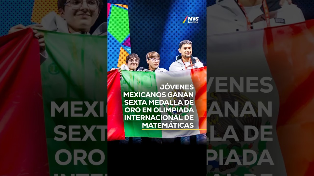 J&oacute;venes mexicanos ganan sexta medalla de oro en Olimpiada Internacional de Matem&aacute;ticas #matem&aacute;ticas