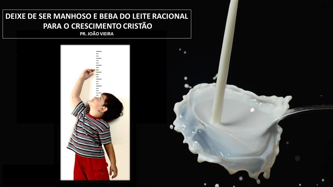 DEIXE DE SER MANHOSO E BEBA DO LEITE RACIONAL PARA O CRESCIMENTO ...