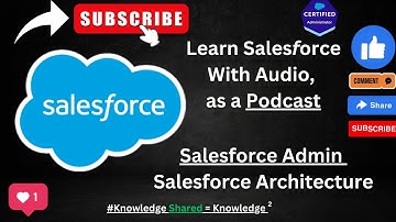 Exploring Salesforce Architecture | Salesforce Admin | Audio - Pod Cast