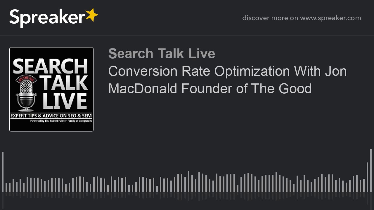 Conversion Rate Optimization With Jon MacDonald Founder of The Good