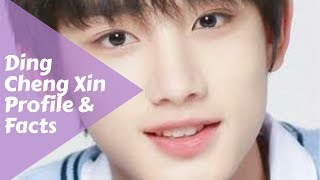 Ding Cheng Xin | Profile & Facts (Part.1)