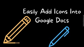 An Easy Way to Add Icons Into Google Docs