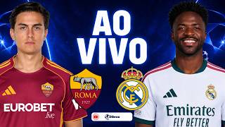 AO VIVO: ROMA X REAL MADRID CHAMPIONS LEAGUE DIRETO DO ESTÁDIO OLIMPICO | NARRAÇÃO