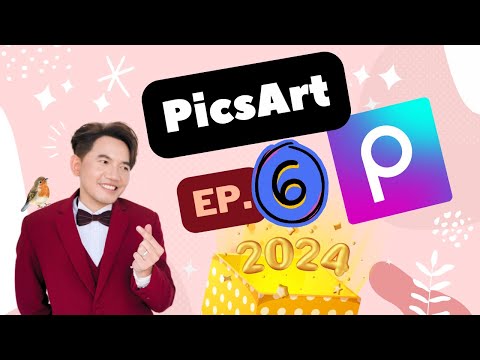 สอนแต่งรูป แอป PicsArt อัพเดต 2024 EP.6  สอนใช้คำสั่ง วาด ใครใช้ต้องมีสติ