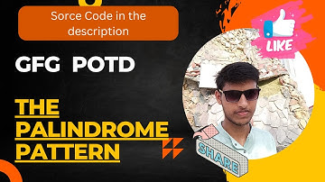 GFG POTD | 28-06-24 | Java | The Palindrome Pattern