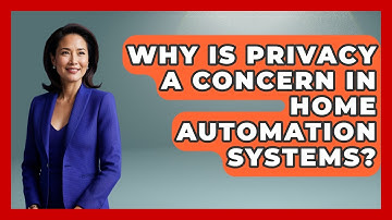 Why Is Privacy a Concern in Home Automation Systems? | Explaining Household Mysteries News