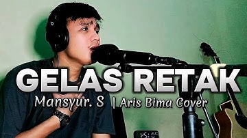 Gelas Retak Mansyur.s | Aris Bima Cover
