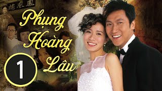 Phụng Hoàng Lâu 01/30 (tiếng Việt); DV chính: Xa Thi Mạn , Mã Đức Chung; TVB/2006