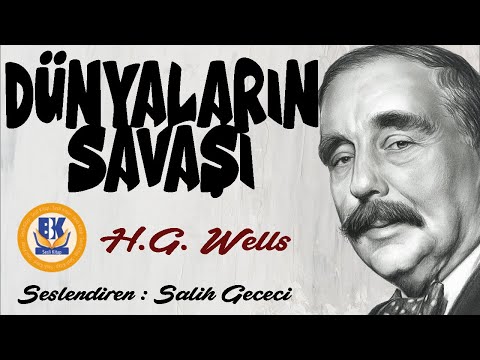 Dünyalar Savaşı - H. G. Wells (Sesli Kitap Tek Parça) (Salih Gececi)