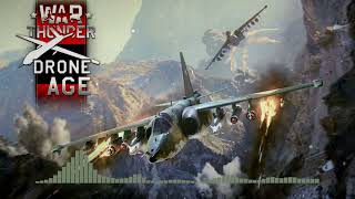 'DRONE AGE' UPDATE MUSIC / WAR THUNDER