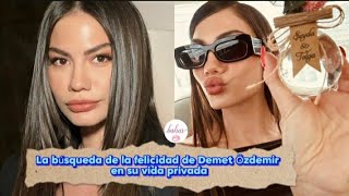 La búsqueda de la felicidad de Demet Ozdemir en su vida privada #demetozdemir #candem #adimfarah