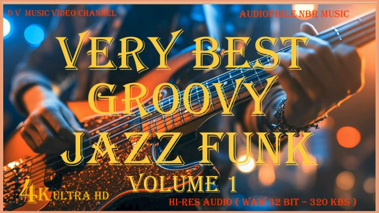 Very Best Groovy Jazz Funk Volume 1