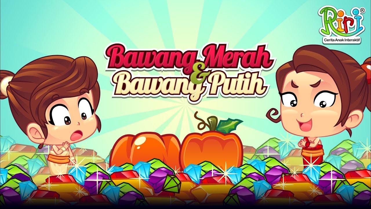 Bawang Merah dan Bawang Putih  Cerita dan Dongeng Anak 