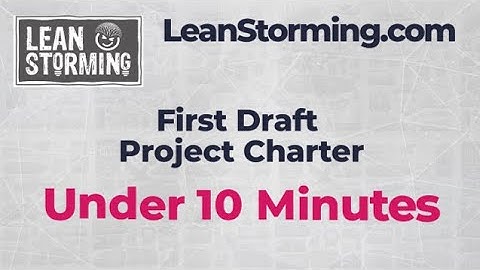 10-Minute Challenge: Create a Project Charter with LeanStorming Chatbot