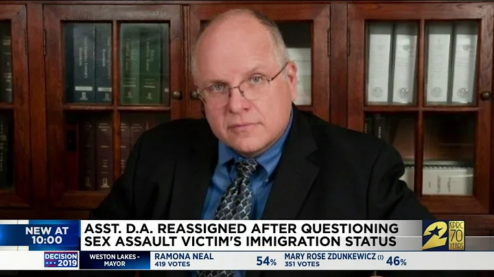 Assit. D.A. reassigned after questioning sex assault vitcim's immigration status