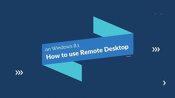 How to use Remote Desktop on Windows 8.1