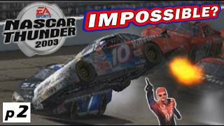 (THE PAIN IS REAL) Can I Beat NASCAR Thunder 2003's IMPOSSIBLE Career Mode | Part 2