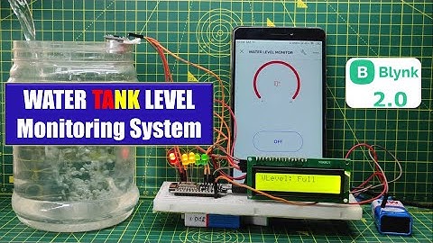 DIY - IOT based Water Tank level Monitoring System II BLYNK 2.0