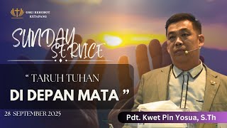 Taruh Tuhan Di depan Mata | Ps.Kwet Pin Yosua | IRA, 28 Sept 2026