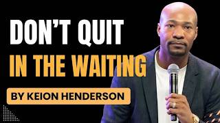 Keion Henderson 2026 Survive Your In-Between Season Keion Henderson