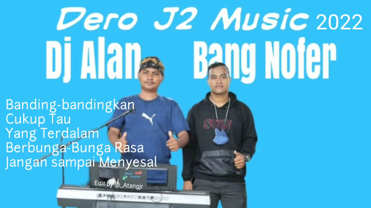 Dero j2 music 2022 Bang Nofer & Dj Alan