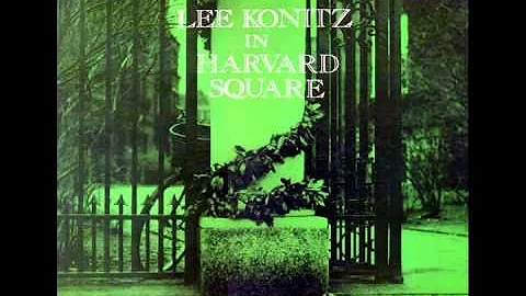 Lee Konitz - In Harvard Square 1954 (full album)