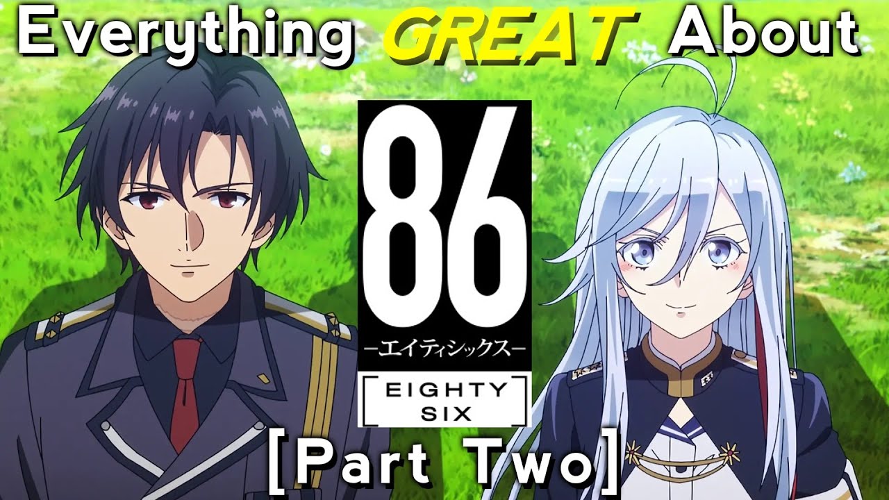 Everything GREAT About: 86 Eighty Six