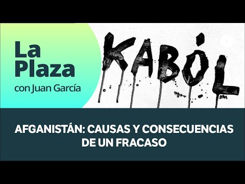 Afganistán: causas y consecuencias de un fracaso