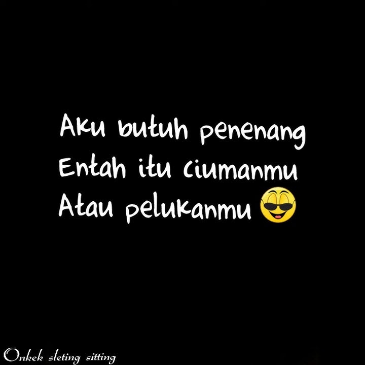 Story wa aku butuh penenang