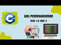 (UAS) PEMROGRAMAN C++ | SOAL 1 & 2