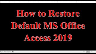 How to restore default Microsoft Office Access 2019