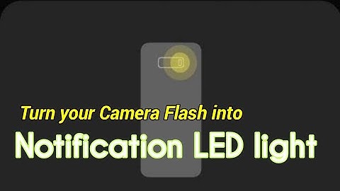 How to turn your camera flash into notification LED light