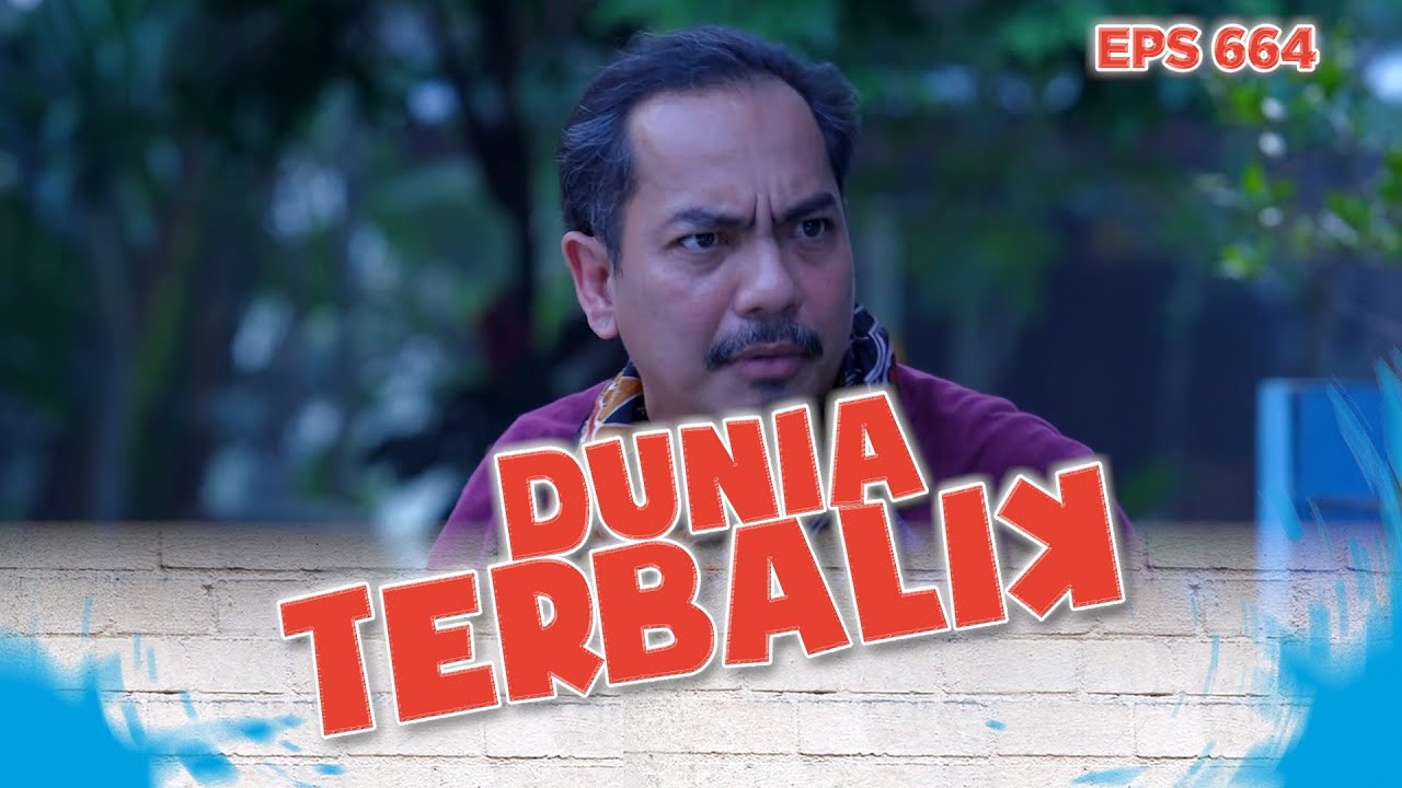 Aceng dan Dadang kembali berseteru | DUNIA TERBALIK Eps 664 PART 2