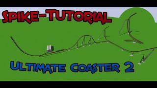 Spike Placement Strategies for Ultimate Coaster 2: A Step-by-Step Tutorial (Swing Launch setup)