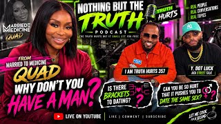 From Married to Medicine to NOTHING BUT THE TRUTH: QUAD Unfiltered