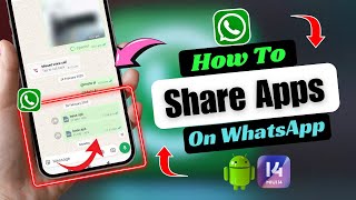 How To Share Any Apps On WhatsApp | How to send Apps on WhatsApp screenshot 1