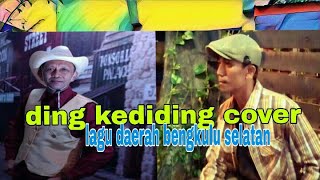 Ding kediding lagu daerah bengkulu selatan cover by gief morrow