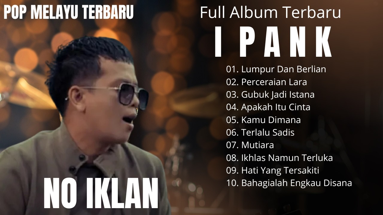 TERBARU 2026 IPANK FULL ALBUM LUMPUR DAN BERLIAN