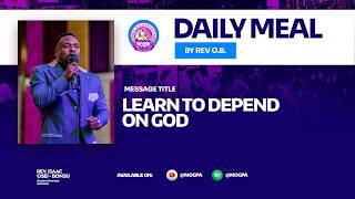 LEARN TO DEPEND ON GOD