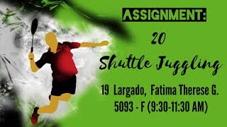 PE PATHFIT 3 Assignment: 20 Shuttle Juggling